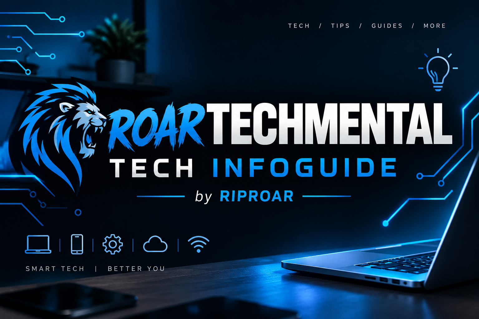 Roartechmental Tech Infoguide by Riproar: Everything You Need to Know